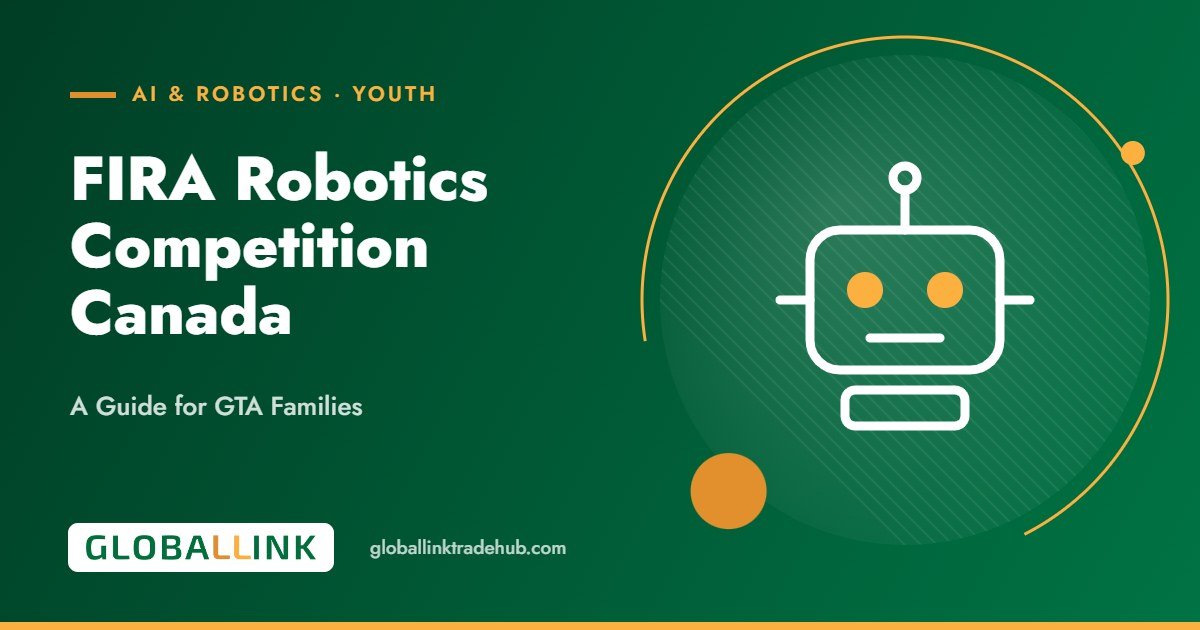 FIRA Robotics Competition Canada: A Guide for GTA Families